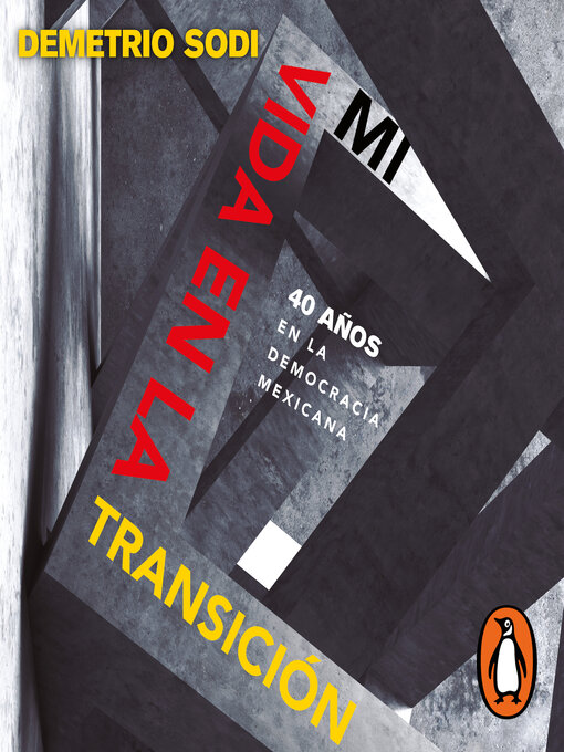Title details for Mi vida en la transición by Demetrio Sodi - Available